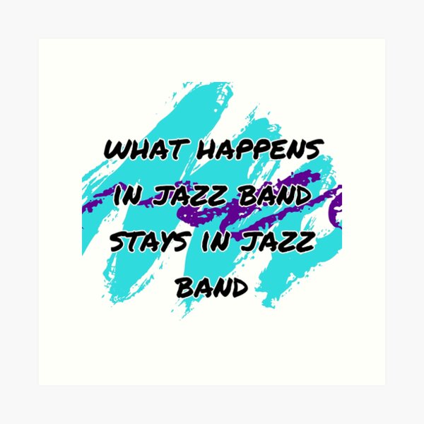 Artikel-Vorschau von was in einer Jazzband passiert ..., designt und verkauft von elydoesmusic.