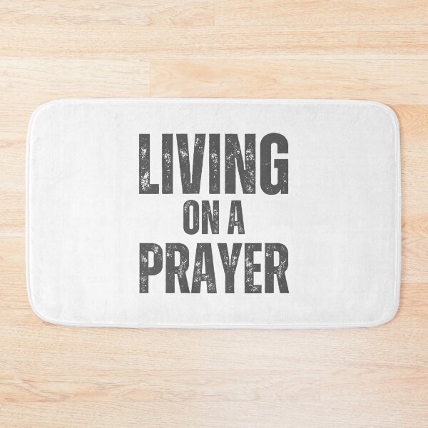 Item preview, Living on a Prayer – Faith and Strength Design designed and sold by Kingdom-Mindset.