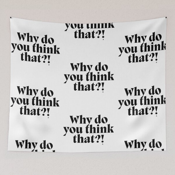 Item preview, Why do you think that! designed and sold by Finds.