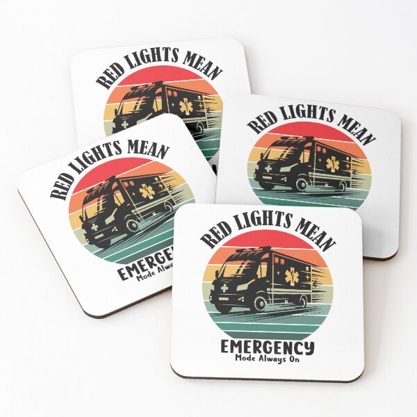 Item preview, Ambulance Driver - Red Lights Mean Emergency Mode Always On designed and sold by BDLuck2021.