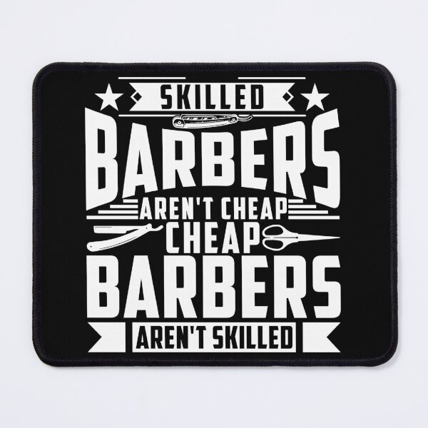 Item preview, SKILLED BARBERS AREN'T CHEAP CHEAP BARBE designed and sold by Designx99Shirt.
