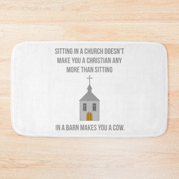 Item preview, Sitting in church doesn’t make you Christian, religious hypocrisy design   designed and sold by Rachel the Artist .