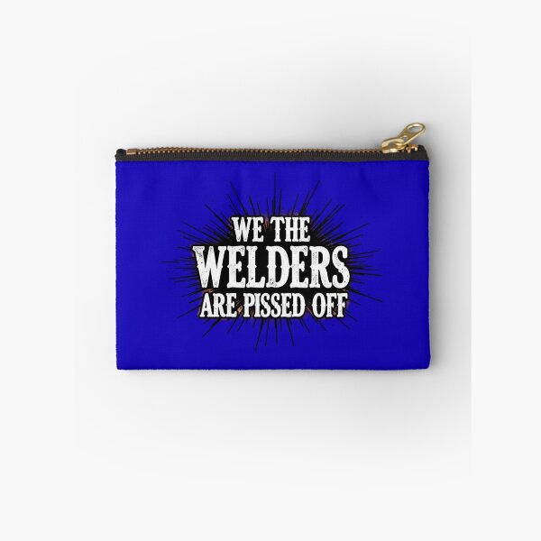 Item preview, We The Welders Are Pissed Off designed and sold by IronInkClothing.