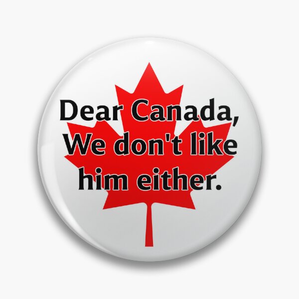 Item preview, Dear Canada We Don’t Like Trump Either  designed and sold by The Junto Shop.