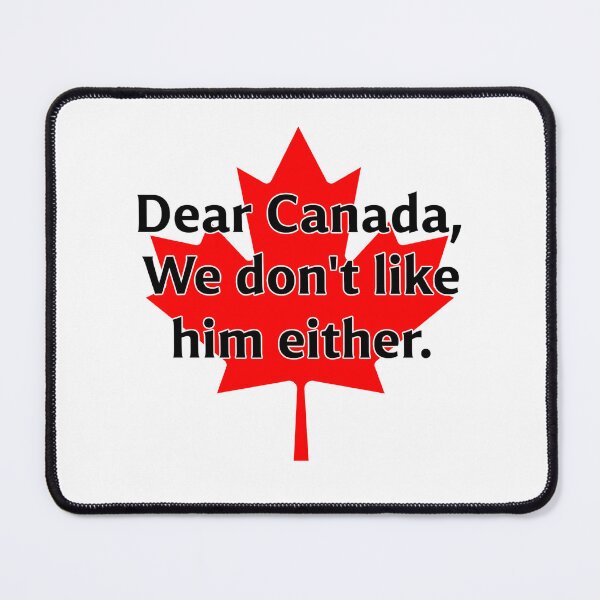 Item preview, Dear Canada We Don’t Like Trump Either  designed and sold by The Junto Shop.