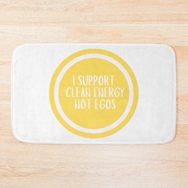 Item preview, I Support Clean Energy Not Egos  designed and sold by CharmStudio.