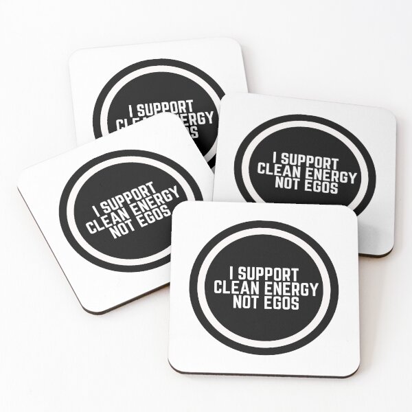 Item preview, I Support Clean Energy Not Egos  designed and sold by CharmStudio.