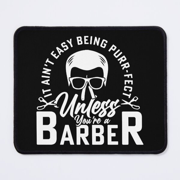 Item preview, it ain't easy being purr-fect unless youre a barber designed and sold by Designx99Shirt.