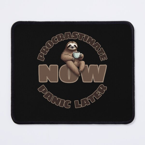 Item preview, Procrastinate Now, Panic Later – Funny Sloth Coffee Lover designed and sold by MixedVibes Co..
