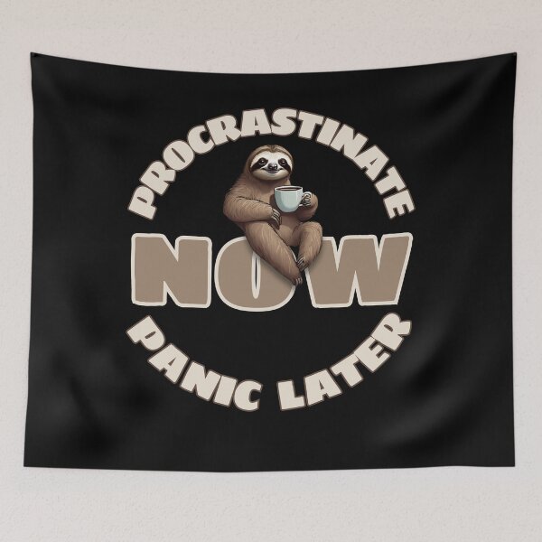 Item preview, Procrastinate Now, Panic Later – Funny Sloth Coffee Lover designed and sold by MixedVibes Co..