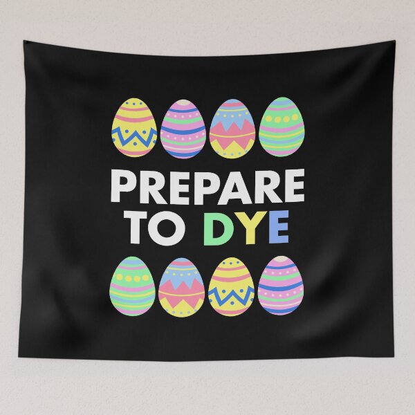 Item preview, Easter Eggs - Prepare to DYE designed and sold by EstelleStar.