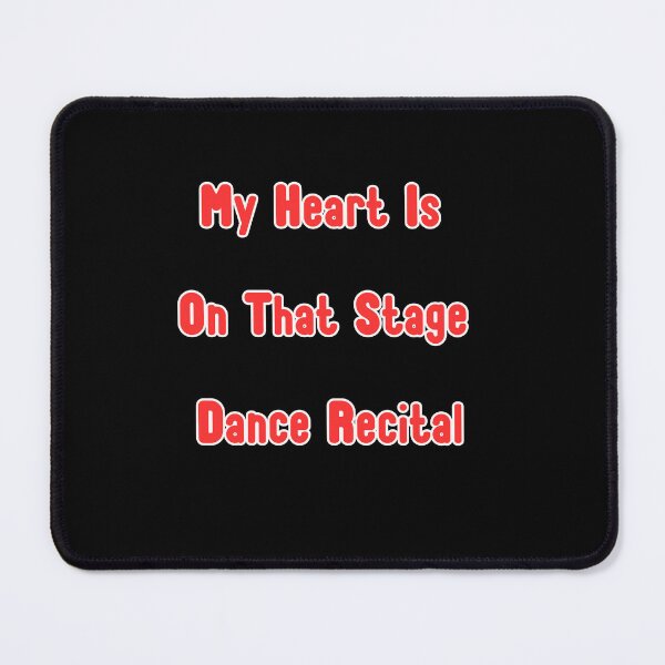 Item preview, My Heart Is On That Stage Dance Recital funny gifts for friends of dancers designed and sold by crazygingercat.