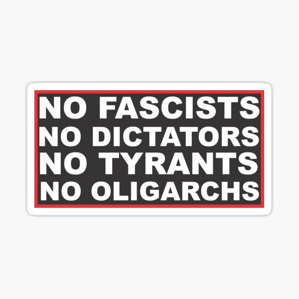Artikel-Vorschau von Keine FASCHISTEN - Keine DIKTATOREN - Keine TYRANNEN - Keine OLIGARCHEN - WIDERSTAND Design, designt und verkauft von organicgal.