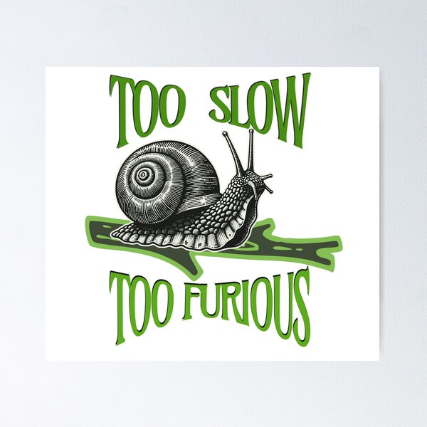 Item preview, Too Slow Too Furious designed and sold by freshwear design.