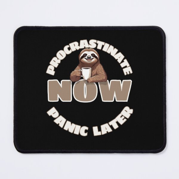Item preview, Procrastinate Now, Panic Later – Funny Sloth Coffee Lover designed and sold by MixedVibes Co..