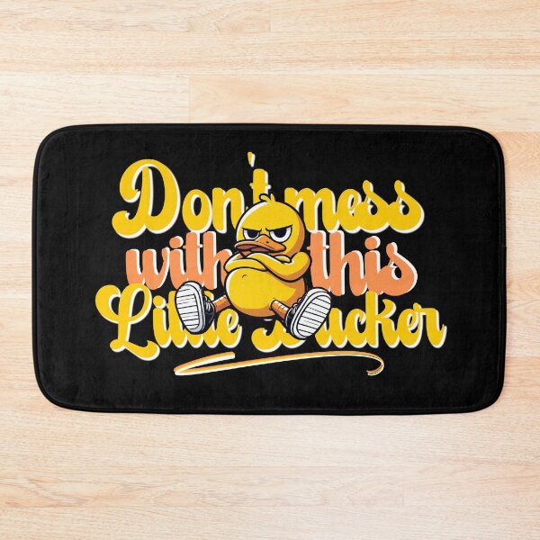 Item preview, Don't mess with little ducker designed and sold by Fr0mtheMachine.