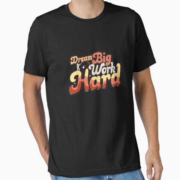 Item preview, Dream Big Work Hard designed and sold by VIVIDO TEAM.