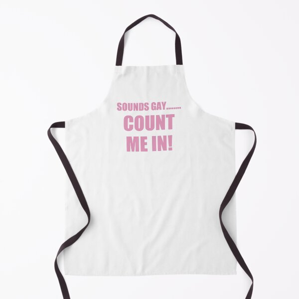 Item preview, Sounds Gay Count Me In designed and sold by SillyDarkShop.