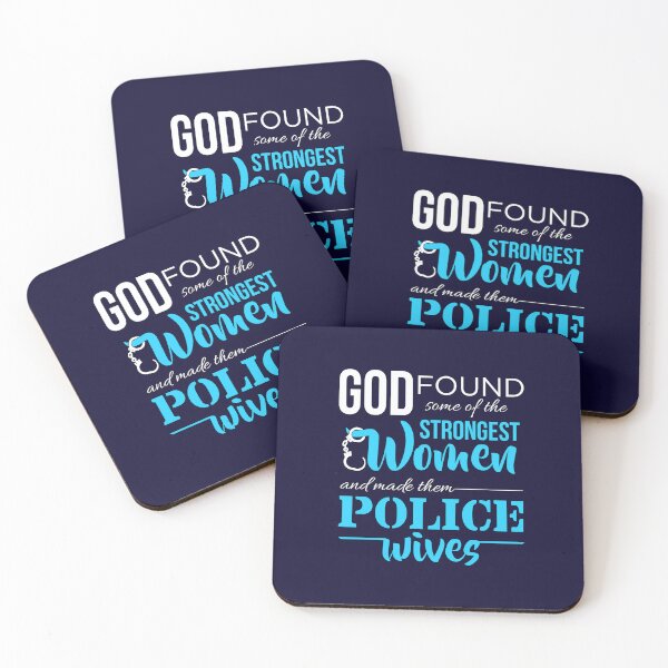 Item preview, God Found The Strongest  Women And Made Them Police Wives designed and sold by jaygo.