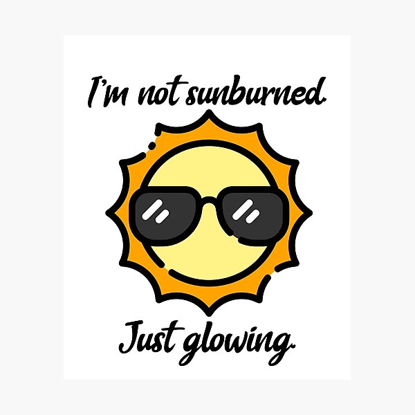 Item preview, I'm not sunburned just glowing designed and sold by XpressTee.
