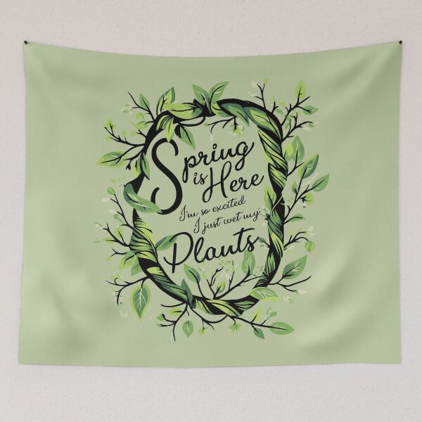 Item preview, Spring is Here I'm So Excited I Just Wet My Plants designed and sold by TheDirtyType.
