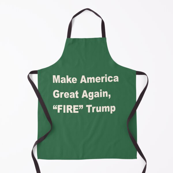 Item preview, Make America Great Again, "FIRE" Trump designed and sold by Tim Forder.