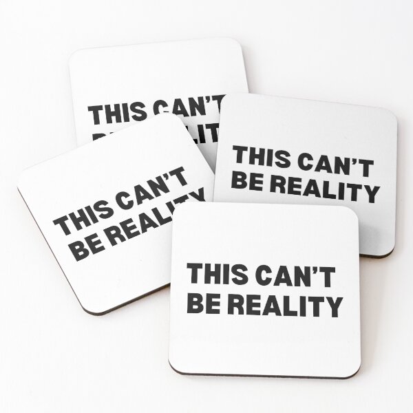 Item preview, This can't be reality designed and sold by Unrelateddesign.