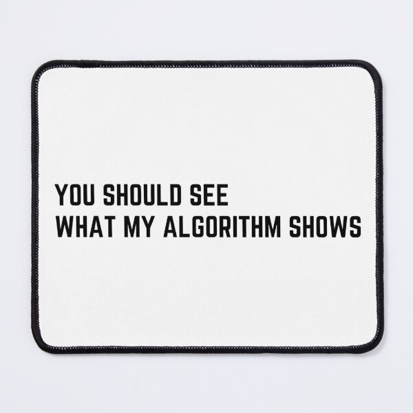 Item preview, You should see what my algorithm shows designed and sold by Unrelateddesign.