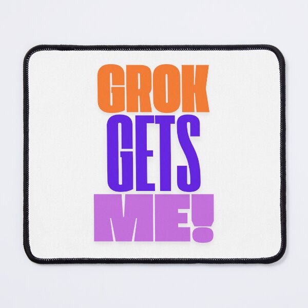 Item preview, Grok Gets Me! designed and sold by Avancal-Indy.