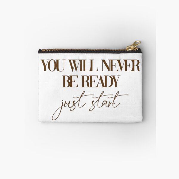 Item preview, You Will NEVER be ready. Just Start! designed and sold by GJA4PA.