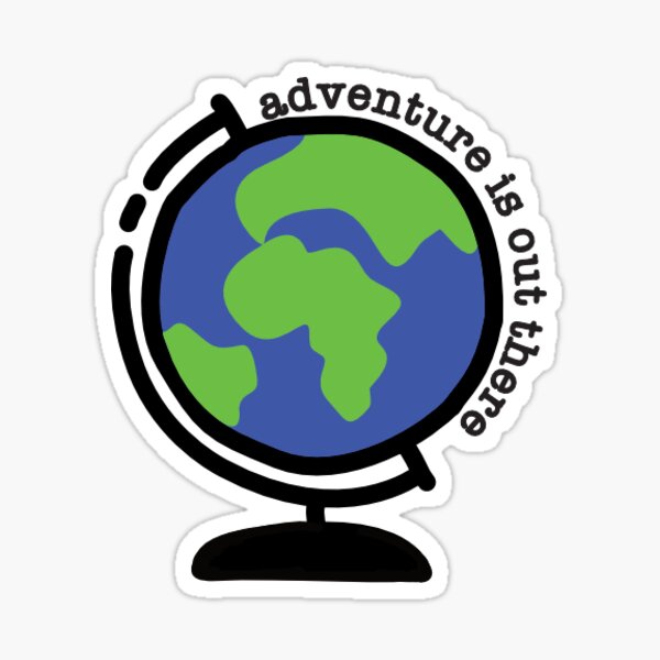 Item preview, Adventure Is Out There Globe Sticker designed and sold by goodmarissa.