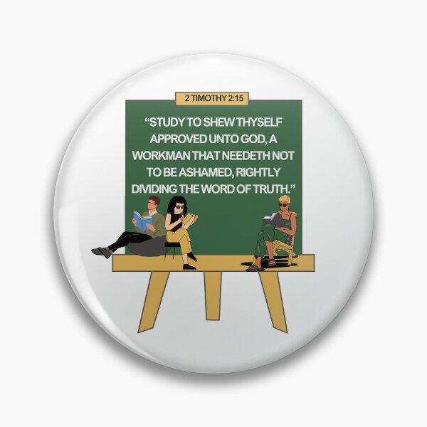 Item preview, STUDY TO SHOW THYSELF APPROVED UNTO GOD A WORKMAN THAT NEEDETH NOT TO BE ASHAMED designed and sold by wildwhimsical.