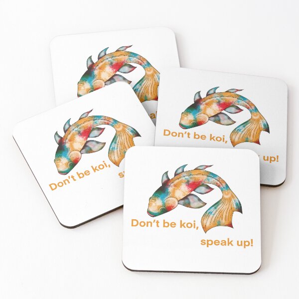 Item preview, Don´t be koi, speak up! designed and sold by Ozz-art.