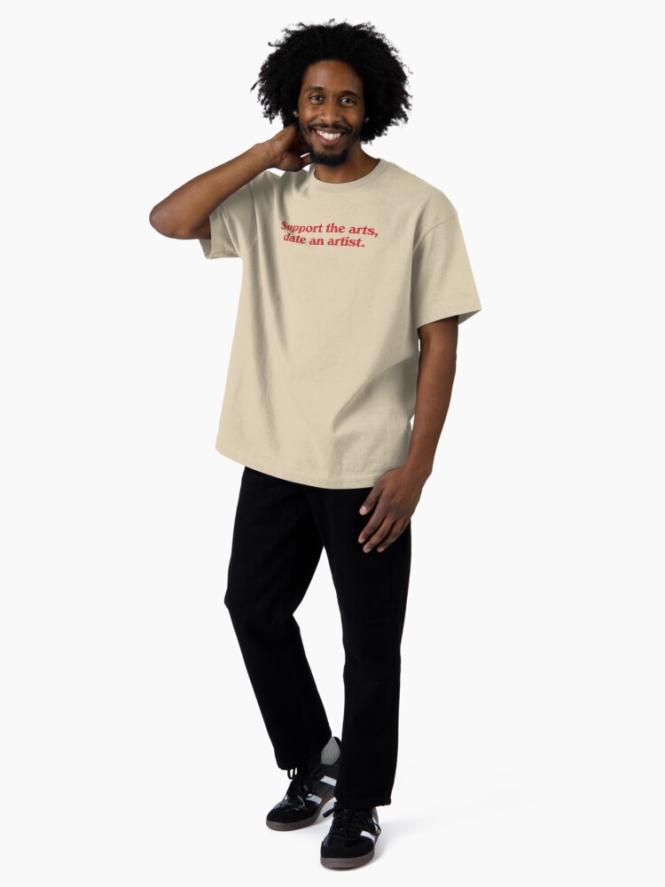 Support the arts, date an artist. Essential T-Shirt