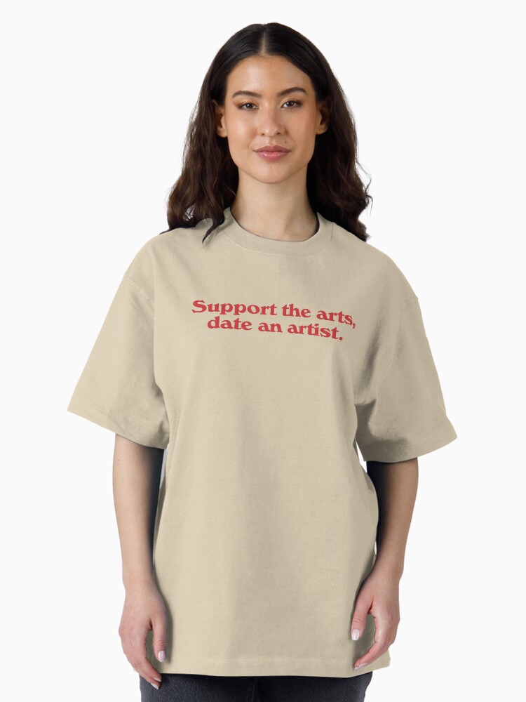 Support the arts, date an artist. Essential T-Shirt