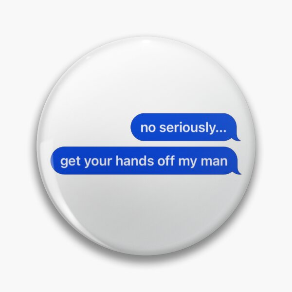 Item preview, Miss Possessive Get Your Hands Off My Man designed and sold by Ella-Crick.
