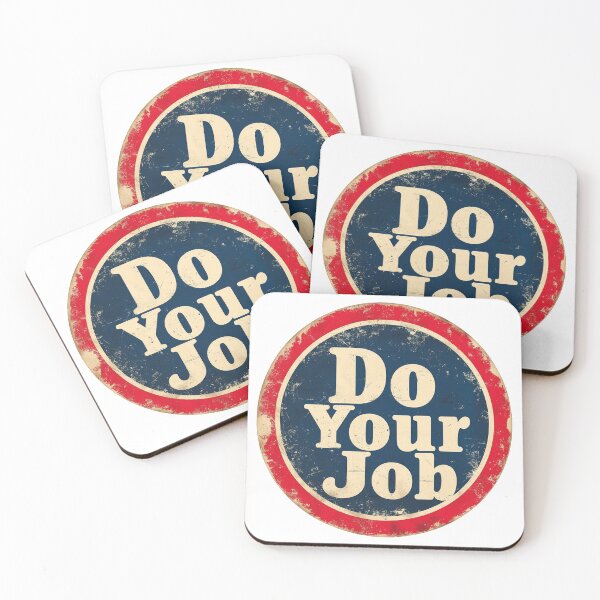 Item preview, Do your job well. Vintage "Do Your Job" Sign designed and sold by chi3-jp.