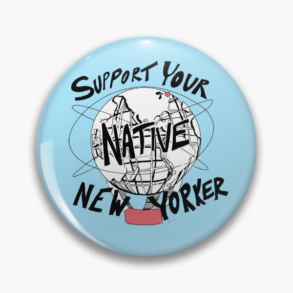 Item preview, SUPPORT YOUR NATIVE NEW YORKER designed and sold by freckledfreak.