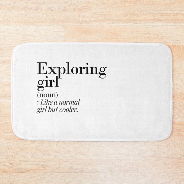 Item preview, Exploring Girl Definition - Funny Exploring Lover designed and sold by Watsonarts.