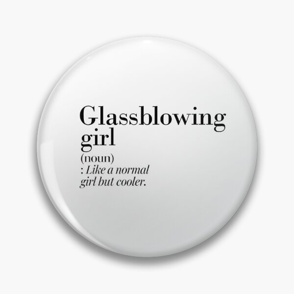 Item preview, Glassblowing Girl Definition - Funny Glassblowing Lover designed and sold by Watsonarts.