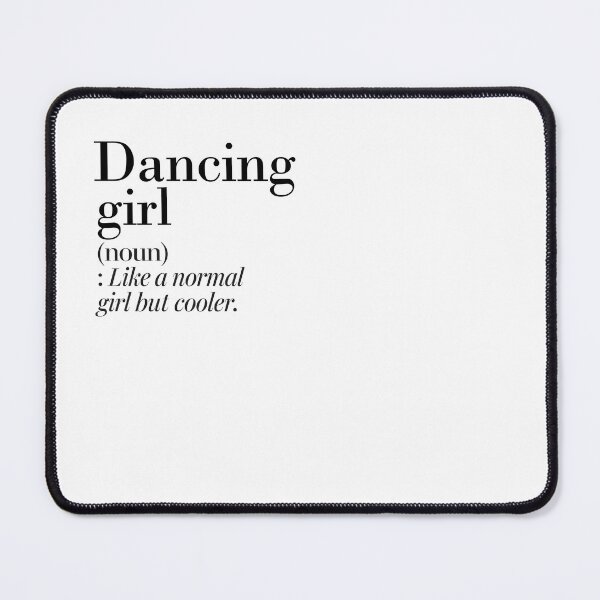 Item preview, Dancing Girl Definition - Funny Dancing Lover designed and sold by Watsonarts.