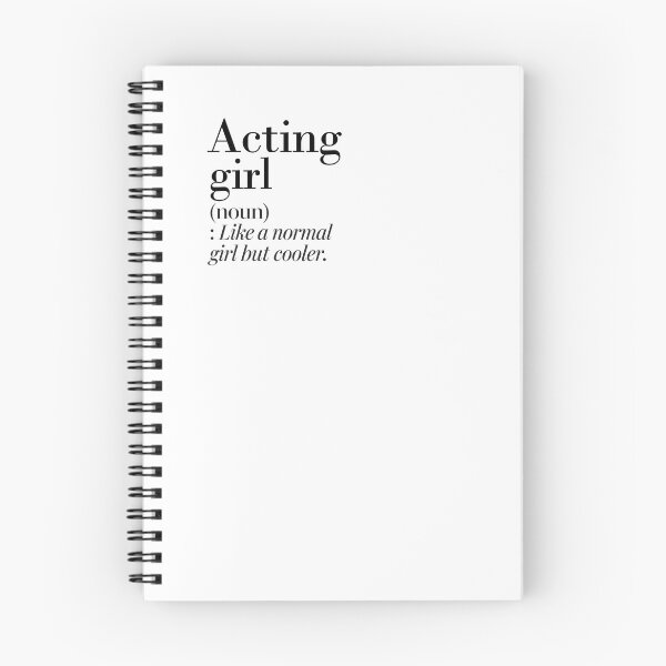 Item preview, Acting Girl Definition - Funny Acting Lover designed and sold by Watsonarts.