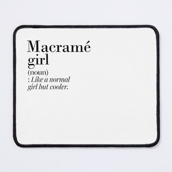 Item preview, Macramé Girl Definition - Funny Macramé Lover designed and sold by Watsonarts.