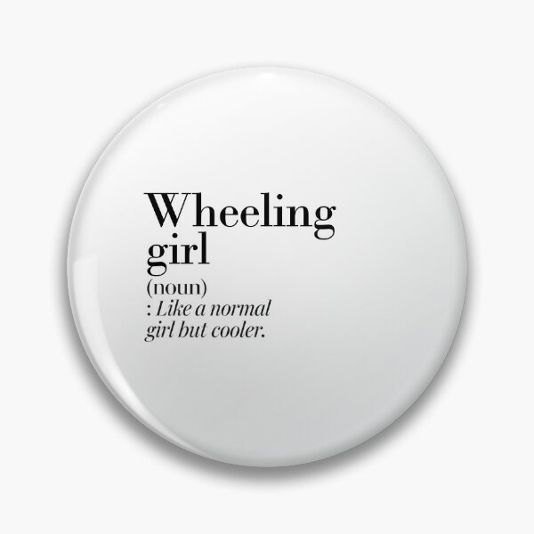 Item preview, Wheeling Girl Definition - Funny Wheeling Lover designed and sold by Watsonarts.