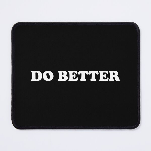 Item preview, Do Better designed and sold by xhearalisa.