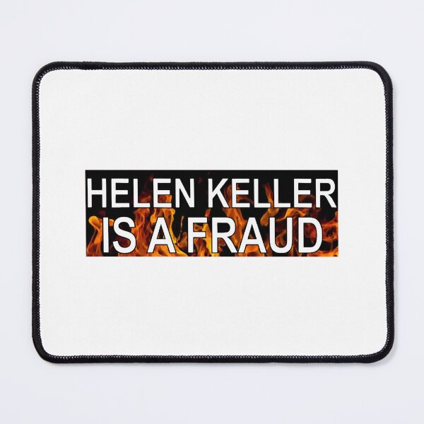 Item preview, helen keller is a fraud designed and sold by HeatherRodrig.