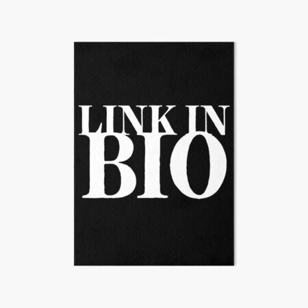 Artikel-Vorschau von LINK IN BIO, designt und verkauft von So Witcasm ?.