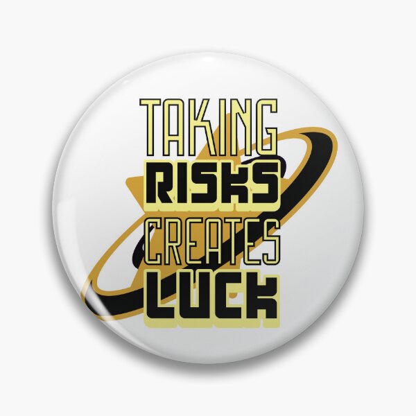 Item preview, Take Risks & Create Luck designed and sold by SayTheTruth.