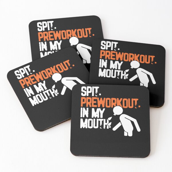 Item preview, Spit Preworkout In My Mouth Funny Saying designed and sold by Dressed For  Duty.