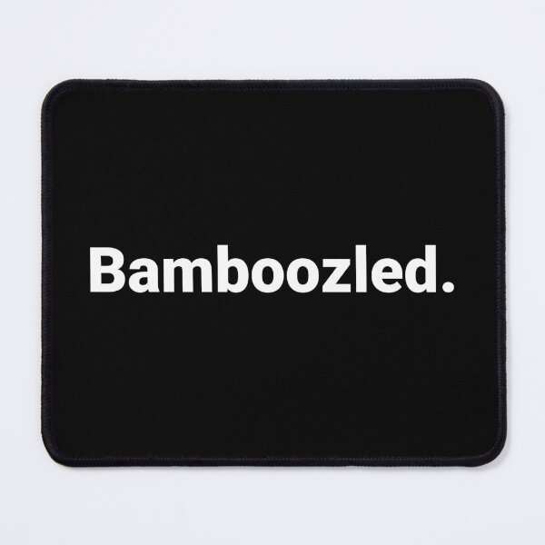 Item preview, Bamboozled. designed and sold by Text-based T-Shirts and Gifts.